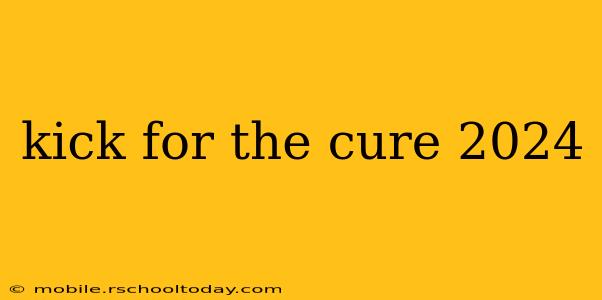 kick for the cure 2024