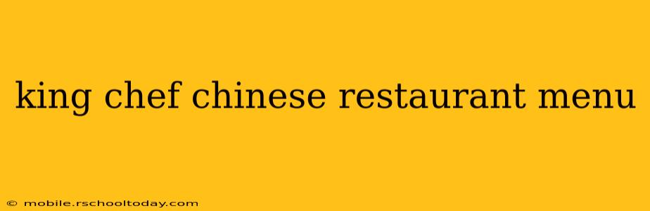 king chef chinese restaurant menu