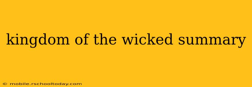 kingdom of the wicked summary