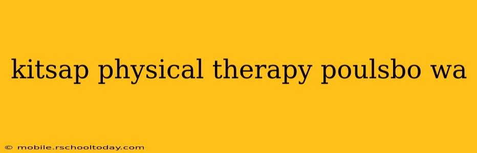 kitsap physical therapy poulsbo wa