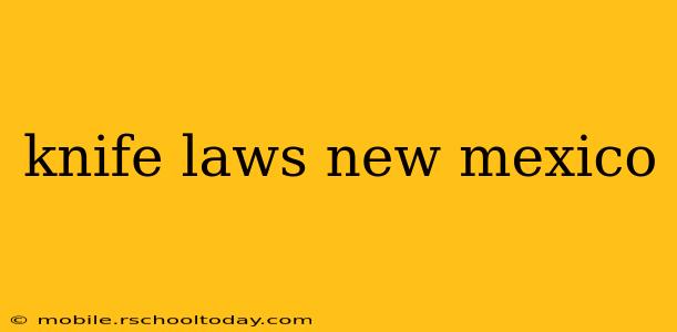 knife laws new mexico