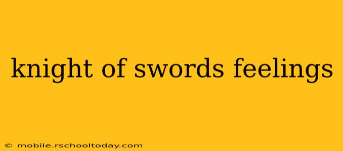 knight of swords feelings
