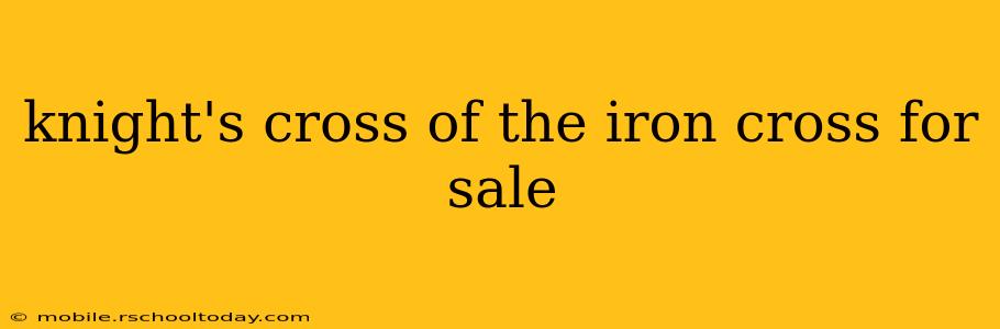 knight's cross of the iron cross for sale