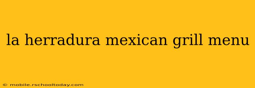 la herradura mexican grill menu