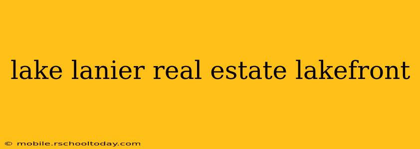 lake lanier real estate lakefront