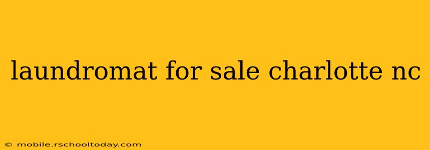 laundromat for sale charlotte nc