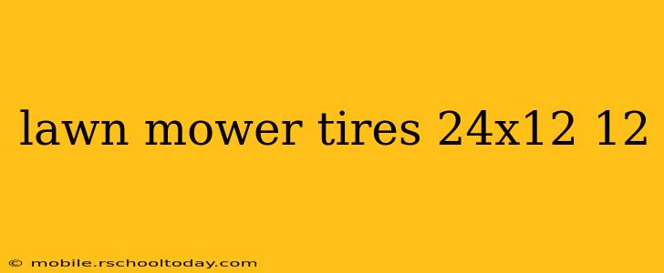 lawn mower tires 24x12 12