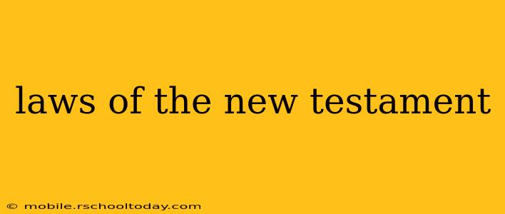 laws of the new testament