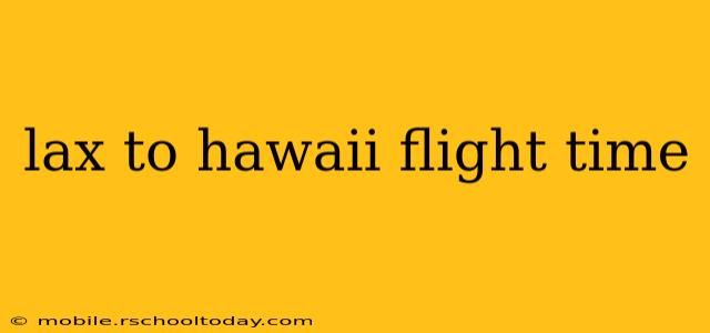 lax to hawaii flight time