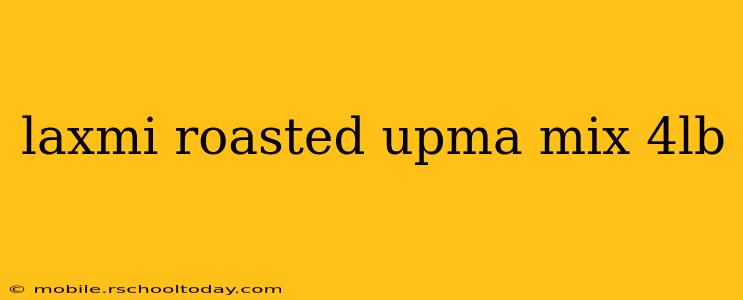 laxmi roasted upma mix 4lb