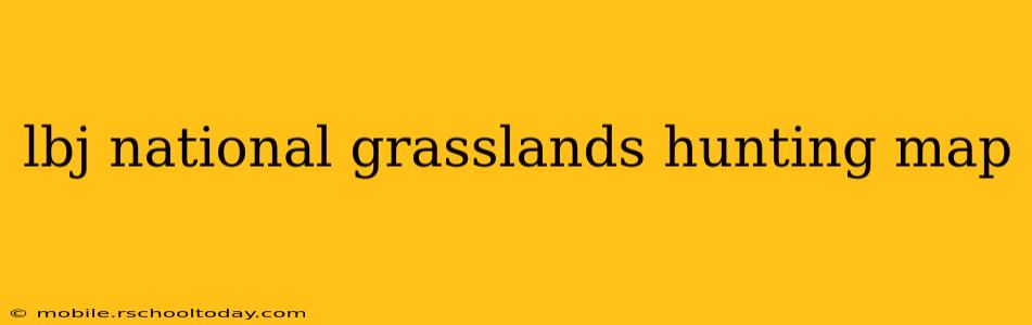 lbj national grasslands hunting map