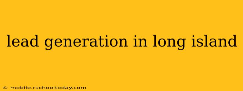 lead generation in long island