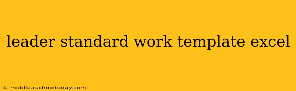 leader standard work template excel