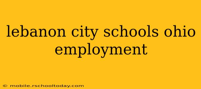 lebanon city schools ohio employment