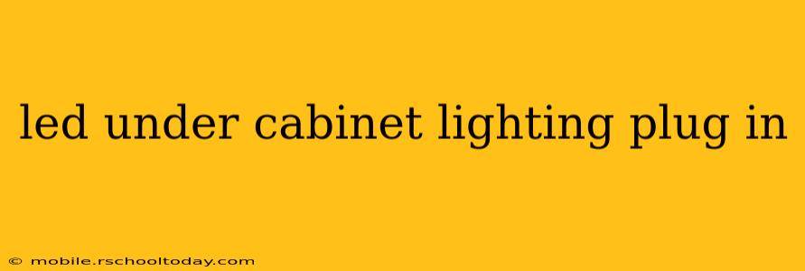 led under cabinet lighting plug in