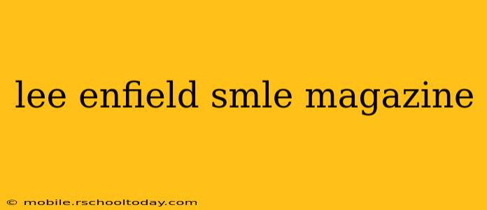lee enfield smle magazine