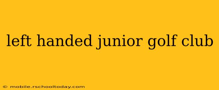 left handed junior golf club