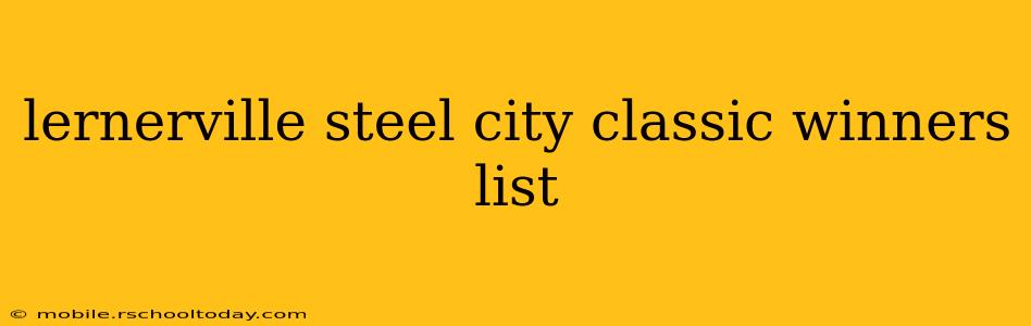lernerville steel city classic winners list