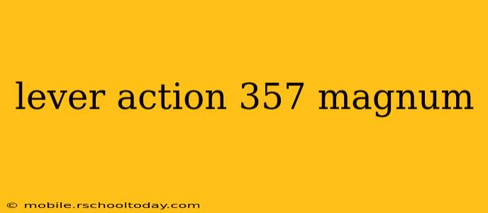 lever action 357 magnum