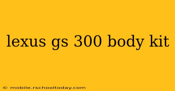 lexus gs 300 body kit