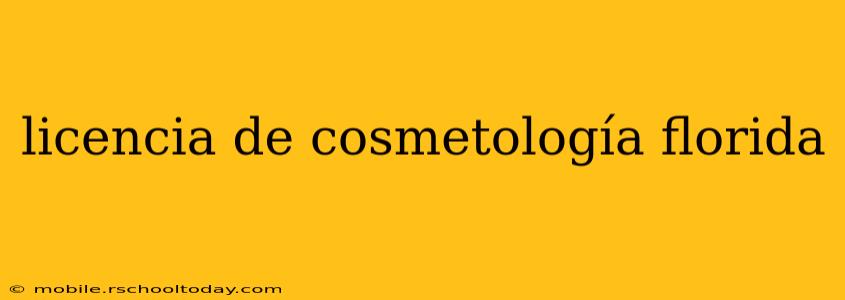 licencia de cosmetología florida