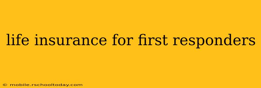 life insurance for first responders