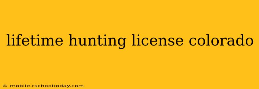 lifetime hunting license colorado