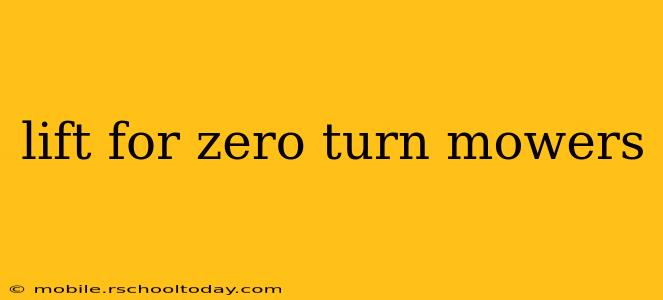 lift for zero turn mowers
