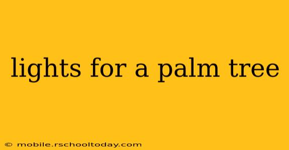 lights for a palm tree