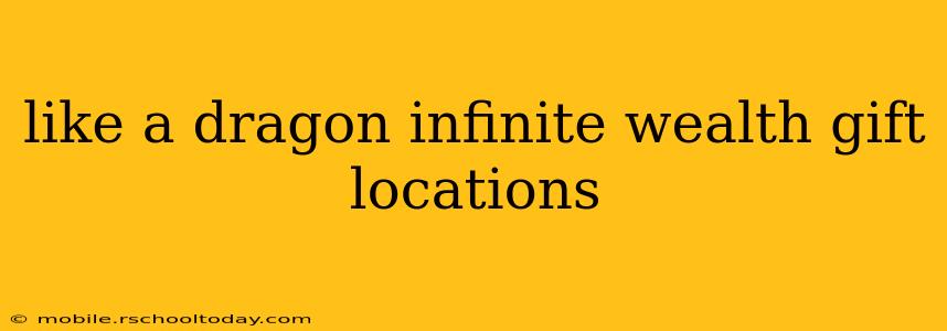 like a dragon infinite wealth gift locations
