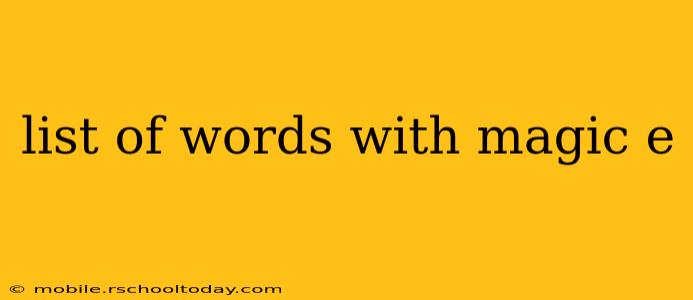 list of words with magic e