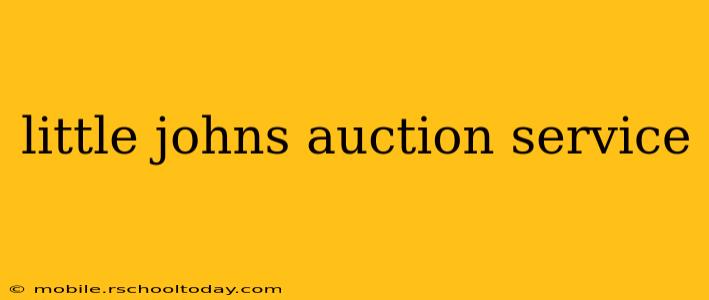 little johns auction service