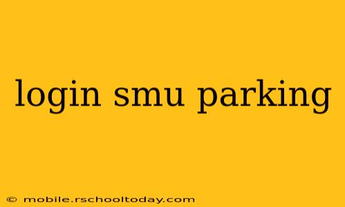login smu parking