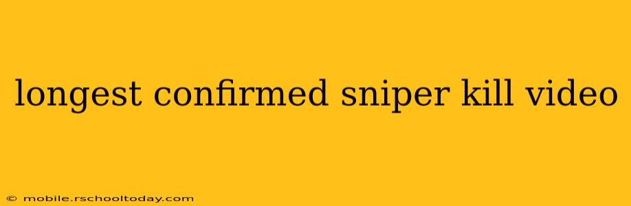longest confirmed sniper kill video