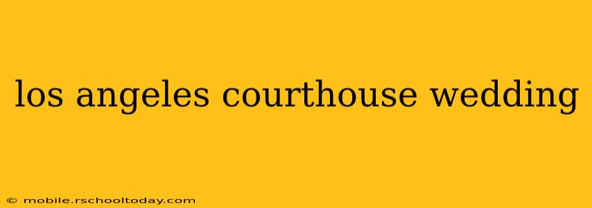 los angeles courthouse wedding