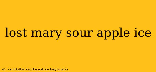 lost mary sour apple ice