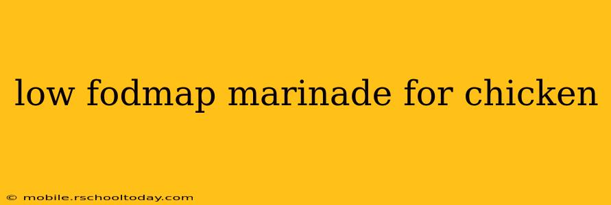 low fodmap marinade for chicken