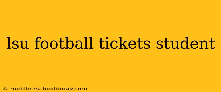 lsu football tickets student