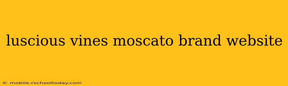 luscious vines moscato brand website