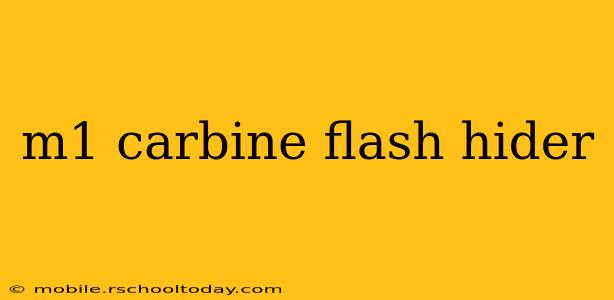 m1 carbine flash hider