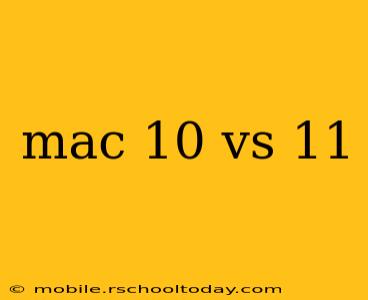 mac 10 vs 11