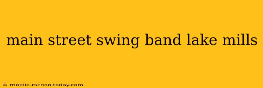main street swing band lake mills