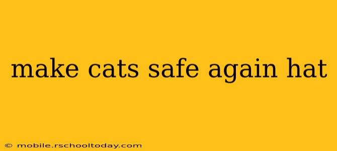 make cats safe again hat