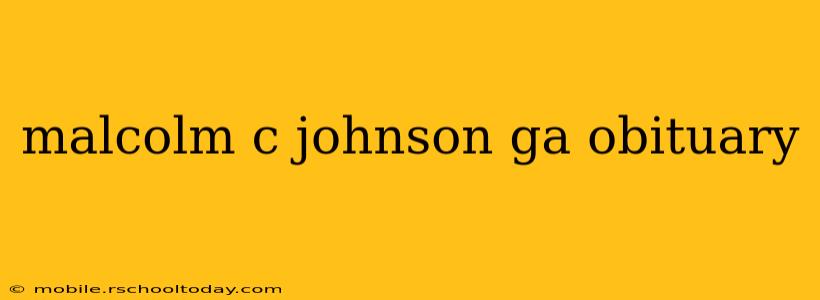 malcolm c johnson ga obituary