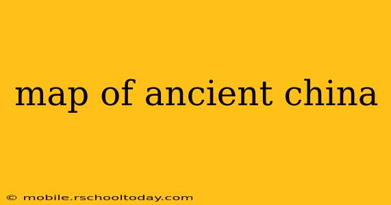 map of ancient china