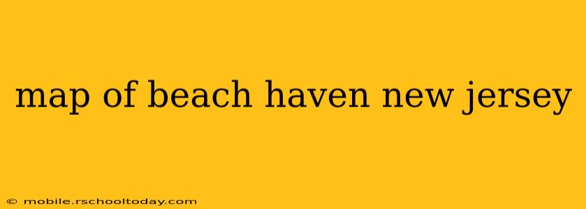 map of beach haven new jersey