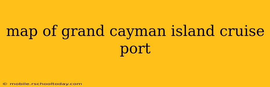map of grand cayman island cruise port