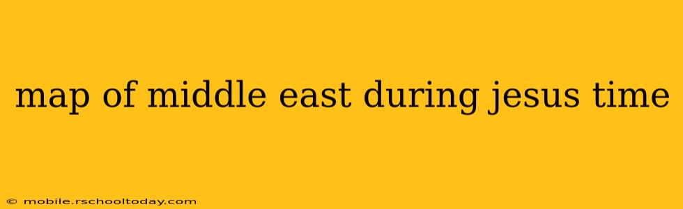 map of middle east during jesus time