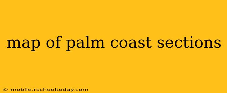 map of palm coast sections