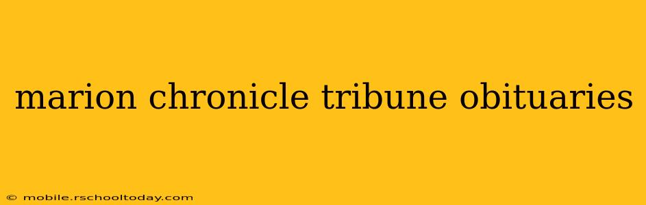 marion chronicle tribune obituaries